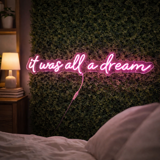 It Was All A Dream LED Neon Sign Wall Decor Dream Quote Neon Light For Bedroom Bar Cafe Decor