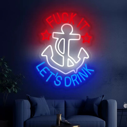 Fck It Let’s Drink LED Neon Sign Anchor Bar Wall Light for Home Bar Decor
